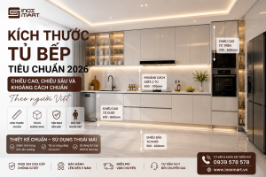 Kích Thước Tủ Bếp Tiêu Chuẩn 2026: Chiều Cao, Chiều Sâu Và Khoảng Cách Chuẩn Theo Người Việt
