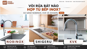 So Sánh Vòi Rửa Bát Nobinox, KVK Và Shigeru 2026